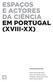 ESPAÇOS E ACTORES DA CIÊNCIA EM PORTUGAL (XVIII-XX)