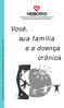 Você, sua família e a doença crônica