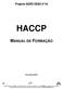 HACCP MANUAL DE FORMAÇÃO. Projecto AGRO DE&D nº 44. Novembro/2002