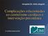 Complicações relacionadas ao cateterismo cardíaco e intervenção percutânea