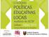 Em que medida essas mudanças se inserem num processo de reconfiguração dos sistemas nacionais de ensino e das políticas educativas?