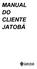 MANUAL DO CLIENTE JATOBÁ
