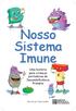 Nosso Sistema Imune. Uma história para crianças portadoras de Imunodeficiência Primária. Escrito por Sara LeBien