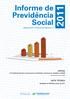 Artigo NOTA TÉCNICA. Julho de 2011 Volume 23 Número 7. A Previdência Social e a Luta Contra os Acidentes e Doenças do Trabalho no Brasil