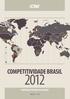 COMPETITIVIDADE BRASIL COMPARAÇÃO COM PAÍSES SELECIONADOS BRASÍLIA 2012