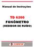 Manual de Instruções TD 6200 FONÔMETRO (MEDIDOR DE RUÍDO)