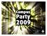 Em 2009, a Fundação Padre Anchieta mais uma vez estará presente na Campus Party.