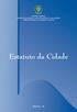 SENADO FEDERAL SECRETARIA ESPECIAL DE EDITORAÇÃO E PUBLICAÇÕES SUBSECRETARIA DE EDIÇÕES TÉCNICAS. Estatuto da Cidade BRASÍLIA DF