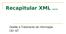 Recapitular XML... Gestão e Tratamento de Informação DEI IST