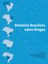 Relatório Brasileiro sobre Drogas ORGANIZADORES