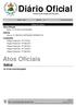 Diário Oficial. Atos Oficiais Edital. Índice do diário Atos Oficiais Edital - Nº 07/2014 NOTIFICAÇÃO. Outros Outros - Nº 002/2014 INSTRUÇÃO NORMATIVA