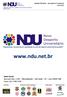 www.ndu.net.br Sede Social Rua Luís Góis, 2.187 Mirandópolis São Paulo SP Cep: 04043-400 Fone: (11) 7708-7429