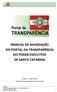 MANUAL DE NAVEGAÇÃO DO PORTAL DA TRANSPARÊNCIA DO PODER EXECUTIVO DE SANTA CATARINA