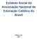 Estatuto Social da Associação Nacional de Educação Católica do Brasil