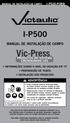 I-P500 MANUAL DE INSTALAÇÃO DE CAMPO. Vic-Press PRODUTOS DO SISTEMA CRONOGRAMA 10S