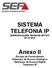 SISTEMA TELEFONIA IP ESPECIFICAÇÕES TÉCNICAS DPT/STI ET 01/2010