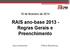 19 de fevereiro de 2014. RAIS ano-base 2013 - Regras Gerais e Preenchimento