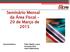 Seminário Mensal da Área Fiscal 20 de Março de 2015. Fernanda Silva Helen Mattenhauer
