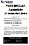 VESTIBULAR Agendado. 1º semestre 2016