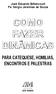 COMO FAZER DINÂMICAS PARA CATEQUESE, HOMILIAS, ENCONTROS E PALESTRAS