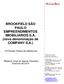 BROOKFIELD SÃO PAULO EMPREENDIMENTOS IMOBILIÁRIOS S.A. (nova denominação de COMPANY S.A.)