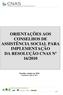 ORIENTAÇÕES AOS CONSELHOS DE ASSISTÊNCIA SOCIAL PARA IMPLEMENTAÇÃO DA RESOLUÇÃO CNAS Nº 16/2010