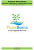Relatório Plante Bonito Patrocinador: Colégio Palmares Ambiental Viagens e Turismo Área: Estância Mimosa Ecoturismo