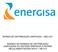 NORMA DE DISTRIBUIÇÃO UNIFICADA NDU-021 ADENDO AS NORMAS DE DISTRIBUIÇÃO UNIFICADAS DO SISTEMA ENERGISA À NORMA REGULAMENTADORA Nº010 NR 010