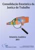 Tribunal Superior do Trabalho Secretaria-Geral da Presidência Coordenadoria de Estatística e Pesquisa RELATÓRIO ANALÍTICO