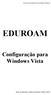 EDUROAM. Configuração para Windows Vista. Nucleo de Informática da Universidade da Madeira