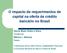 O impacto de requerimentos de capital na oferta de crédito bancário no Brasil