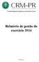 Conselho Regional de Medicina do Estado do Paraná. Relatório de gestão do exercício 2014