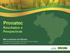Pronatec Resultados e Perspectivas. Marco Antonio de Oliveira Secretaria de Educação Profissional e Tecnológica Brasília, 04 de dezembro de 2012