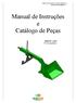 Maksolo Implementos e Peças Agrícolas Manual Pá Carregadeira. Manual de Instruções e Catálogo de Peças