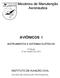 Mecânico de Manutenção Aeronáutica AVIÔNICOS I INSTITUTO DE AVIAÇÃO CIVIL INSTRUMENTOS E SISTEMAS ELÉTRICOS. 1ª Edição 23 de Outubro de 2002