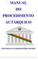 MANUAL DO PROCEDIMENTO AUTÁRQUICO