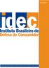 O IDEC é uma organização não governamental de defesa do consumidor e sua missão e visão são: