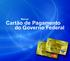 Manual Cartão de Pagamento do Governo Federal