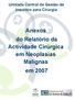 Anexos do Relatório da Actividade Cirúrgica em Neoplasias Malignas em 2007