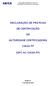 DECLARAÇÃO DE PRÁTICAS DE CERTIFICAÇÃO AUTORIDADE CERTIFICADORA CAIXA PF (DPC AC CAIXA PF)