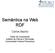 Semântica na Web RDF. Carlos Bazilio. Depto de Computação Instituto de Ciência e Tecnologia Universidade Federal Fluminense