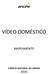 VÍDEO DOMÉSTICO MAPEAMENTO AGÊNCIA NACIONAL DO CINEMA