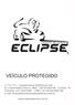 VEÍCULO PROTEGIDO. www.eclipsealarmes.com.br