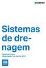 Sistemas de dre- nagem Tabela de Preços Válida desde 1 de Abril de 2015