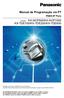Obrigado por adquirir o PABX-IP Puro da Panasonic. Leia este manual atenciosamente antes de utilizar este produto e guarde-o para referência futura.