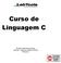 Curso de Linguagem C. Rinaldo Câmara Gonçalves Labtools Mosaico Didactic Division Revisão 2