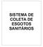 SISTEMA DE COLETA DE ESGOTOS SANITÁRIOS