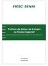 Política de Bolsas de Estudos no Ensino Superior. (Aprovado pela Resolução de Aprovação do Diretor Regional nº 7, de 16 de novembro de 2015)