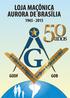 Em 15 de março de 2015, esta oficina celebra 50 ANOS de existência e bons serviços prestados à maçonaria e ao Brasil.