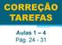 CORREÇÃO TAREFAS. Aulas 1 4 Pág. 24-31